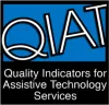 QIAT - Quality Indicators for Assistive Technology Services