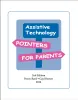 Assistive Technology Pointers for Parents - Penny Reed and Gayl Bowser